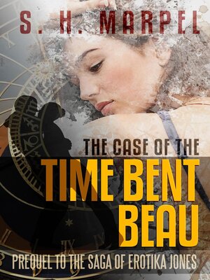 cover image of The Case of the Time Bent Beau